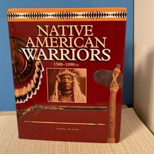 Native American Warriors: 1500 - 1890 CE by Chris McNab